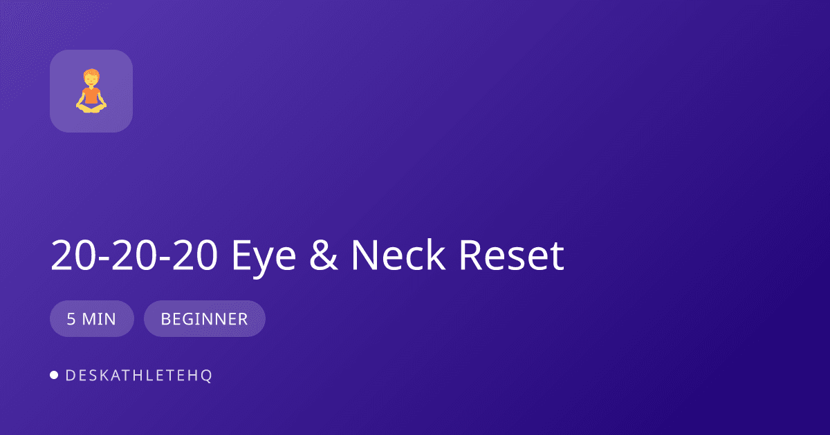 20-20-20 Eye & Neck Reset