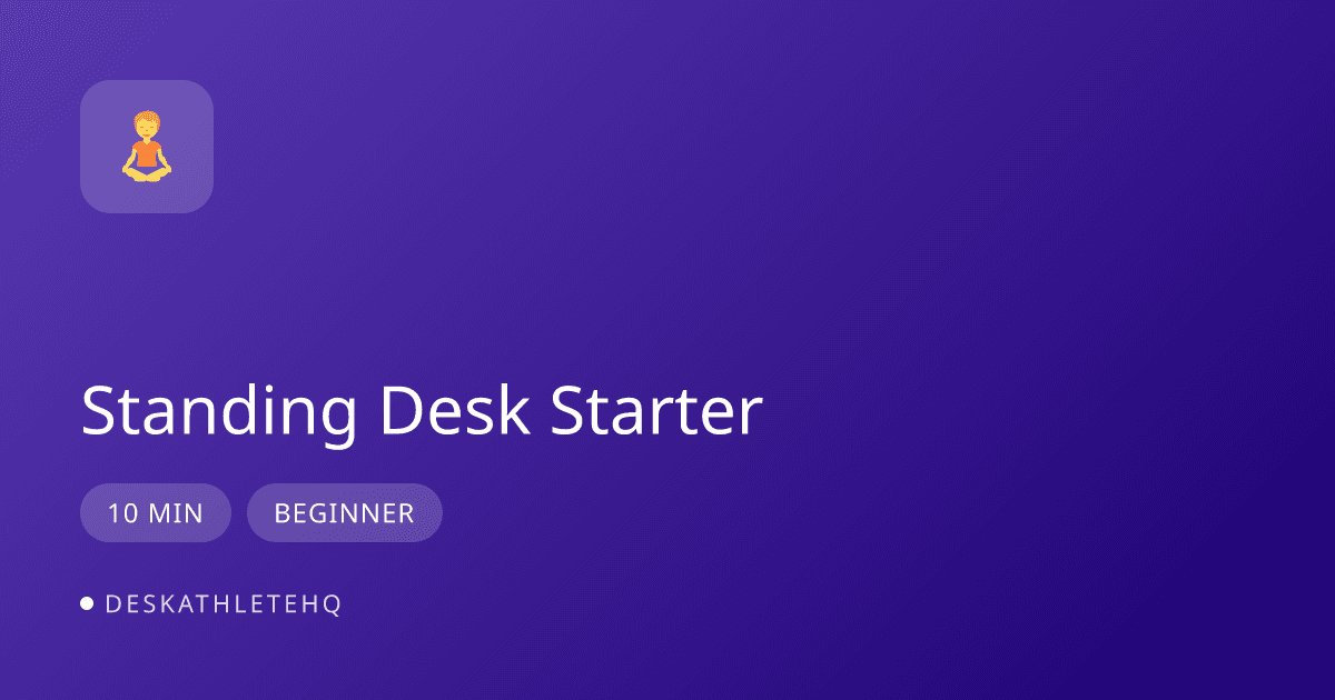 Standing Desk Starter
